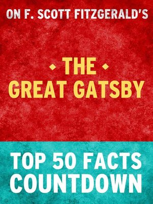 cover image of The Great Gatsby--Top 50 Facts Countdown